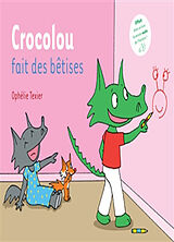 Broché Crocolou fait des bêtises de Ophélie Texier