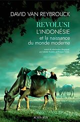 Broché Revolusi : l'Indonésie et la naissance du monde moderne de David Van Reybrouck