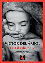 Livre de poche Le fils du père de Victor Del Arbol