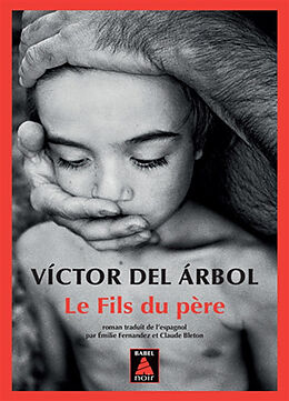 Livre de poche Le fils du père de Victor Del Arbol