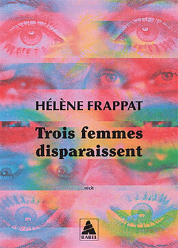 Livre de poche Trois femmes disparaissent de Hélène Frappat