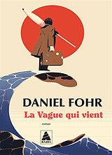 Broché La vague qui vient de Daniel Fohr