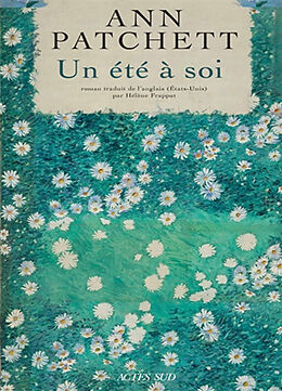 Broché Un été à soi de Ann Patchett