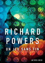 Broché Un jeu sans fin de Richard Powers