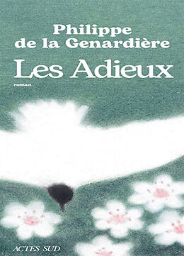 Broché Les adieux de Philippe de La Genardière