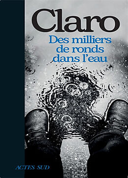 Broché Des milliers de ronds dans l'eau de Claro