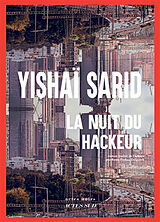 Broché La nuit du hackeur de Yishai Sarid