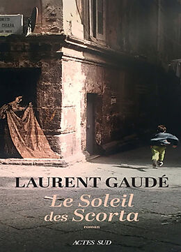 Broché Le soleil des Scorta de Laurent Gaudé