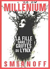 Broschiert Millénium. Vol. 8. La fille dans les griffes du lynx von Karin Smirnoff