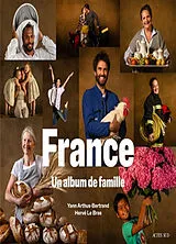 Broschiert France, un album de famille von Yann; Le Bras, Hervé Arthus-Bertrand