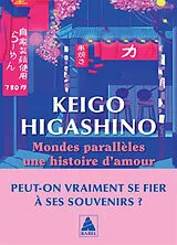 Broschiert Mondes parallèles : une histoire d'amour von Keigo Higashino