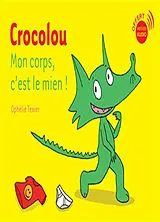 Broschiert Crocolou, mon corps c'est le mien ! von Ophélie Texier