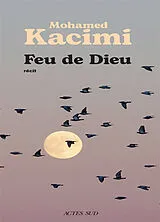 Broschiert Feu de Dieu : récit von Mohamed Kacimi