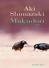 Broschiert Mukudori von Aki Shimazaki