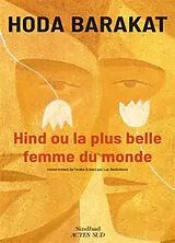 Broschiert Hind ou La plus belle femme du monde von Hoda Barakat