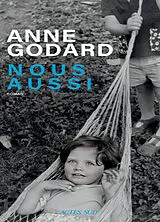 Broschiert Nous aussi von Anne Godard