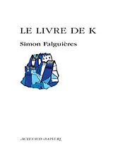 Broschiert Le livre de K von Simon Falguières