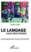 Couverture cartonnée Le langage sans frontières de Isabelle Guaïtella