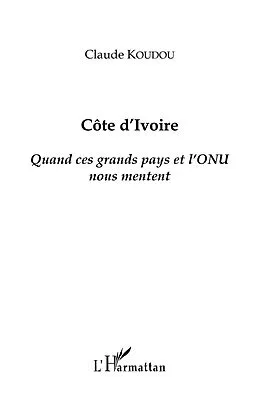 E-Book (epub) COte d'ivoire quand ces grandspays et l von Claude Koudou