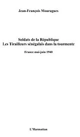 E-Book (epub) Soldats de la republique. les tirailleurs senegalais dans la von Jean