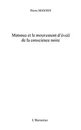 E-Book (epub) Matsoua et le mouvement d'eveil de la conscience noire von Pierre Mantot