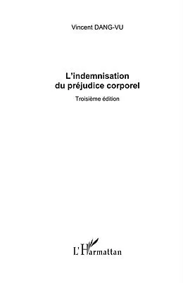 E-Book (epub) L'indemnisation du prejudice corporel - troisieme edition von Vincent Dang