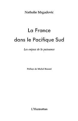 ePUB La france dans le pacifique sud - les enjeux de la puissance von Nathalie Mrgudovic
