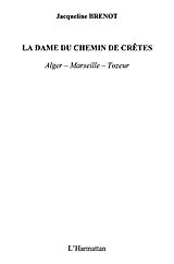 E-Book (epub) Dame du chemin des cretes von Salhab Mohamed K.