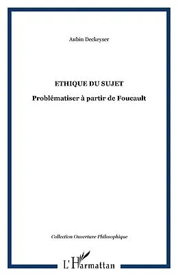 E-Book (epub) Ethique du sujet: problematiser a partir von Deckeyser Aubin