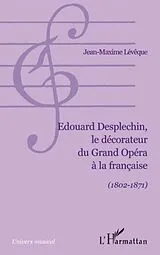 E-Book (epub) Edouard desplechin, le decorateur du grand opera A la franca von Lara Sarcevic