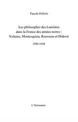 E-Book (epub) Les philosophes des lumiEres dans la france des annees noire von Yuyutsu R. D. Sharma