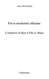 E-Book (epub) Foi et modernite africaine - l'anticipation du regne de dieu von Claver Boundja