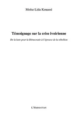 E-Book (epub) Temoignage sur la crise ivoirienne von Moise Lida Kouassi
