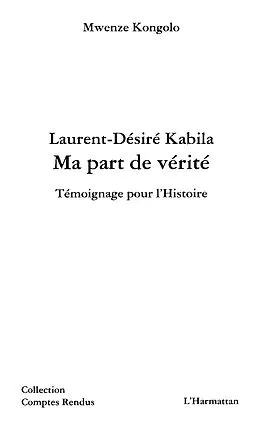 E-Book (epub) Laurent - desire kabila ma part de verit von Mihai Constantin