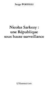 E-Book (epub) Nicolas sarkozy. une republique sous hau von Portelli Serge