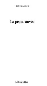 E-Book (epub) La peau sauvee von Yollen Lossen