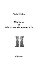 E-Book (epub) Mamadou et le fantome de drummondville von Ghalem Nadia