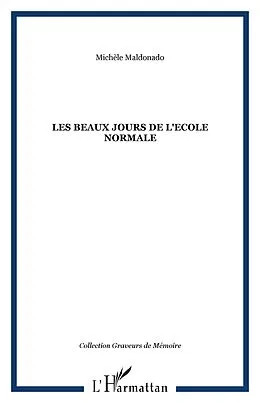 E-Book (epub) Les beaux jours de l'ecole normale von Michele Maldonado
