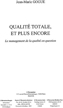 E-Book (epub) Qualite totale et plus encore management de la qualite en qu von Gogue Jean-Marie