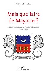 E-Book (epub) Mais que faire de mayotte ? - analyse chronologique de l'aff von Boisadam. Philippe