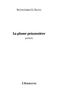 E-Book (epub) La plume prisonniere - poemes von Na'Ana Labbat El