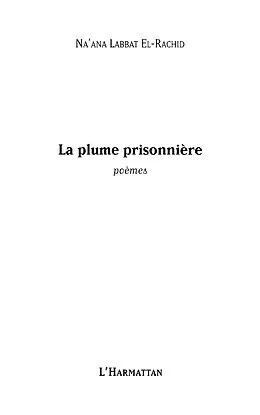 E-Book (epub) La plume prisonniere - poemes von Na'Ana Labbat El