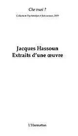 E-Book (epub) Jacques hassoun - extraits d'une oeuvre - che vuoi ? hors se von Jacques Hassoun