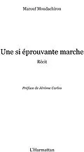 ePUB Une si eprouvante marche von Marouf Moudachirou