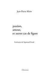 E-Book (epub) Passion, amour et autres cas de figure - liminaire de sigmun von Jean-Pierre Klein
