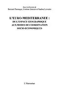 E-Book (epub) Euro-mediterranee de l'espace geographique aux modes de coor von Marie-Christine Allart