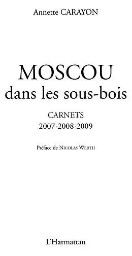 E-Book (epub) Moscou dans les sous-bois - carnets 2007-2008-2009 von Annette Carayon