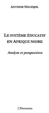 E-Book (epub) Systeme educatif en afrique noire le von Le Mire Pierre