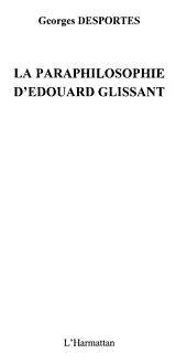 E-Book (epub) Paraphilosophie d'Edouard Glissant La von Georges Desportes