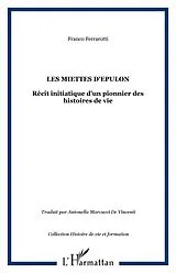 E-Book (epub) Les miettes d'epulon - recit initiatique d'un pionnier des h von Franco Ferrarotti